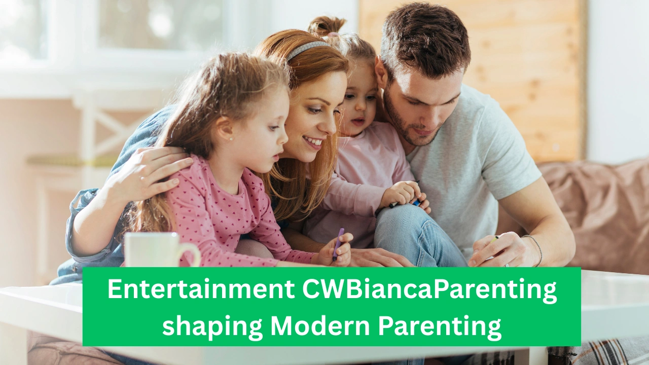 Entertainment CWBiancaParenting shaping Modern Parenting