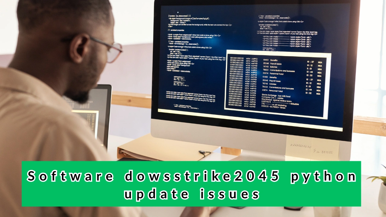 Software dowsstrike2045 python update issues