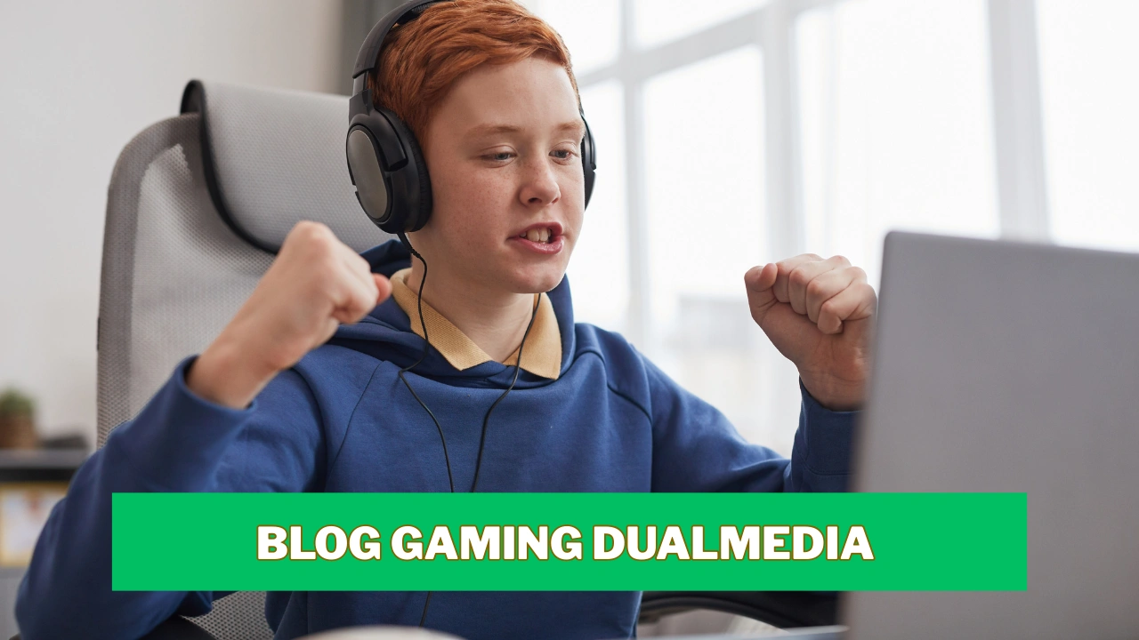 Blog Gaming DualMedia