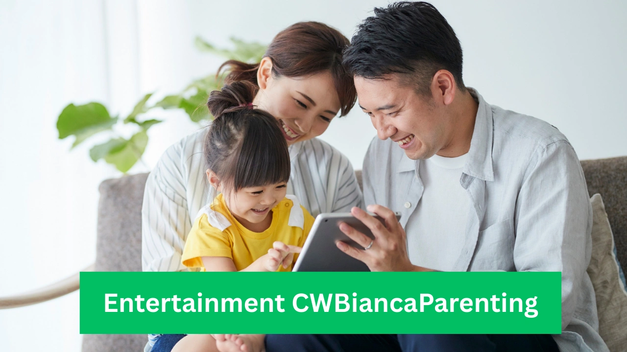 Entertainment CWBiancaParenting