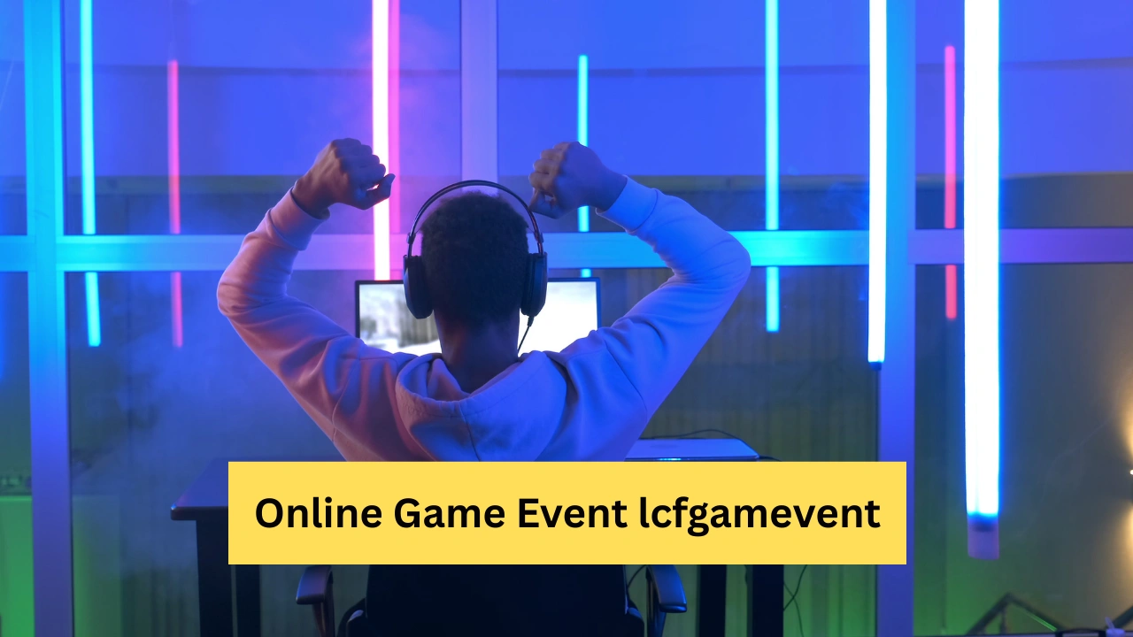 online game event lcfgamevent