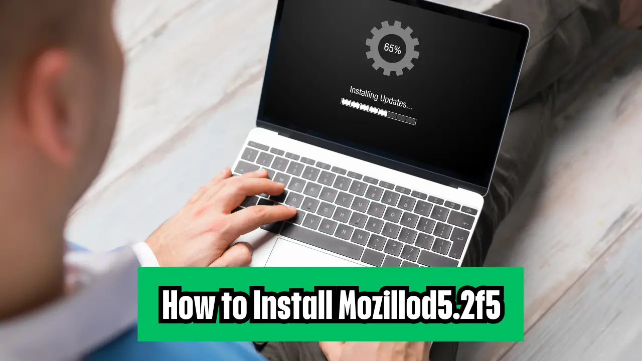 How to Install Mozillod5.2f5